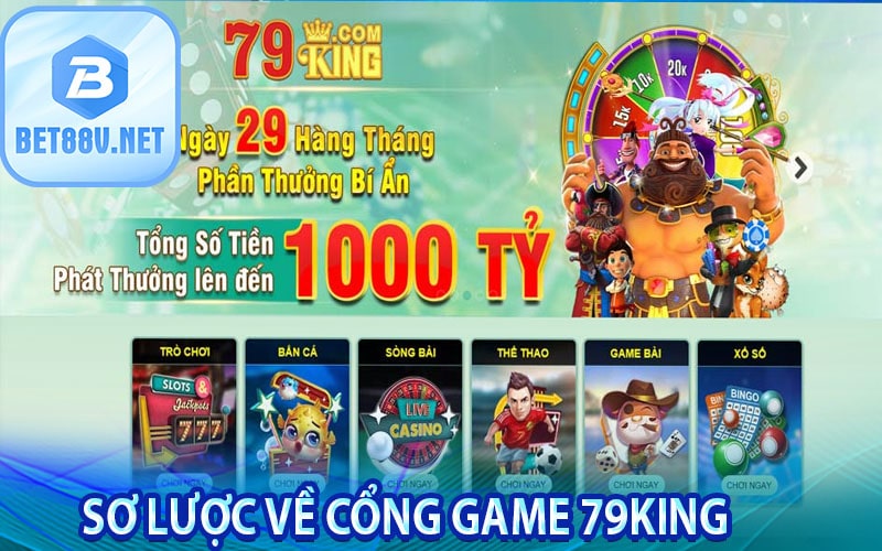 Sơ lược về cổng game 79king 