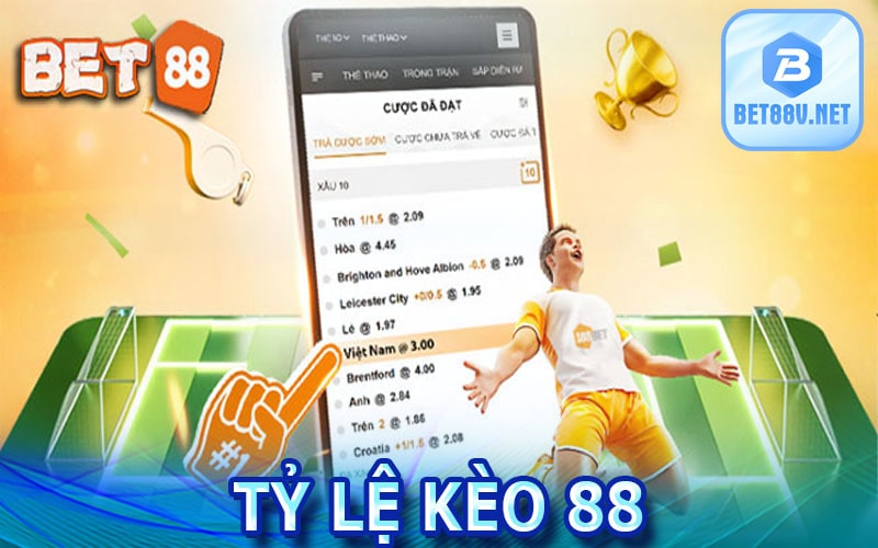 Tỷ lệ kèo 88 tỷ lệ kèo bóng đá hôm nay